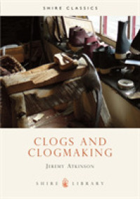 Clogs and Clogmaking (Shire Library)