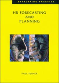 Hr Forecasting and Planning (Developing Practice) -- Paperback