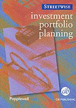 Investment Portfolio Planning (The 'Street-Wise' Financial planner series)