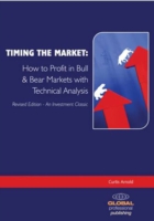Timing the Market : How to Profit in Bull and Bear Markets with Technical Analysis （REV REI）