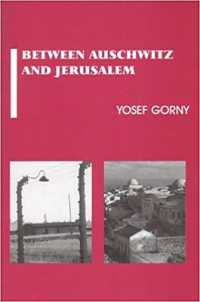 Between Auschwitz and Jerusalem (Parkes-wiener Series on Jewish Studies)