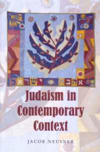 Judaism in Contemporary Context : Enduring Issues and Chronic Crises