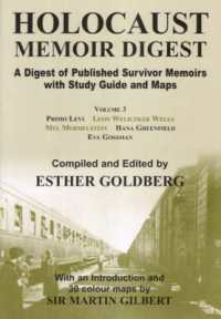 Holocaust Memoir Digest, Volume 3 : A Digest of Published Survivor Memoirs with Study Guide and Maps