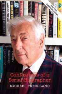 Confessions of a Serial Biographer : New and Expanded Edition