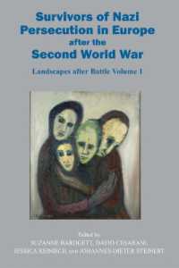 Survivors of Nazi Persecution in Europe after the Second World War : Landscapes after Battle, Volume 1