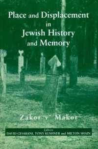 Place and Displacement in Jewish History and Memory : Zakor v'Makor