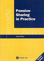 Pension Sharing in Practice : A Family Law Special Bulletin （2ND）