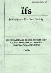 Measurement and Sensing of Cover Crop Growth and Nitrogen Credits in Conservation Agriculture (Proceedings of the International Fertiliser Society)