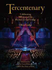 Tercentenary : Celebrating 300 Years of the Premier Grand Lodge