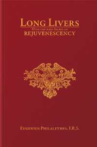 Long Livers: with the Rare Secret of Rejuvenescency