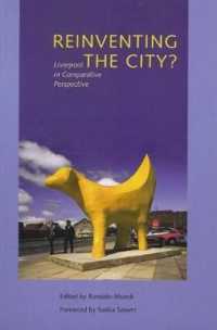 Reinventing the City? : Liverpool in Comparative Perspective