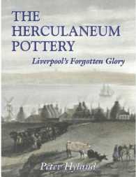 The Herculaneum Pottery : Liverpool's Forgotten Glory