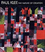 パウル・クレー作品集１９１４－１９４０年<br>Paul Klee : The Nature of Creation/Works 1914-1940