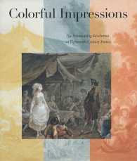 Colorful Impressions : The Printmaking Revolution in Eighteenth-Century France