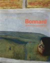 ボナール（展示図録）<br>Bonnard : The Work of Art; Suspending Time （New）