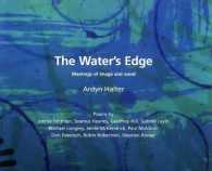 水の芸術：言葉とイメージ<br>The Water's Edge : Meetings of Image and Word