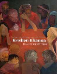 Krishen Khanna : Images in My Time (Contemporary Indian Artists)