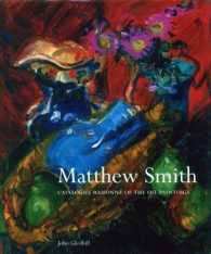 Matthew Smith: Catalogue Raisonné of the Oil Paintings