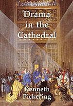 Drama in the Cathedral : The Twentieth Century Encounter of Church and Stage （2ND）