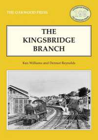 Kingsbridge Branch : The Primrose Line (Locomotion Papers)