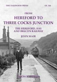 From Hereford to Three Cocks Junction : The Hereford, Hay and Brecon Railway