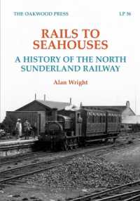 Rails to Seahouses : A History of the North Sunderland Railway (Lp)