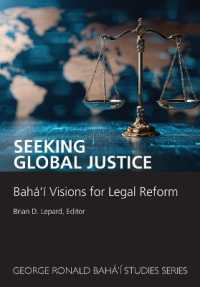 Seeking Global Justice : Bahá'í Visions for Legal Reform