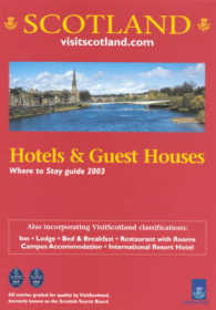 Scotland : Where to Stay Hotels & Guest Houses 2003 (Scotland Hotels and Guest Houses)