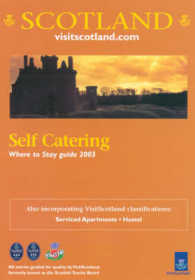 Scotland : Where to Stay Self Catering 2003 (Scotland Self-catering)