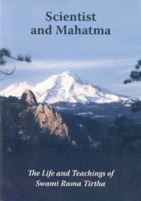 Scientist and Mahatma : The Life and Teachings of Swami Rama Tirtha （2ND）