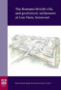 The Romano-British villa and prehistoric settlement at Low Ham, Somerset : Excavations 1946-48 and 2018