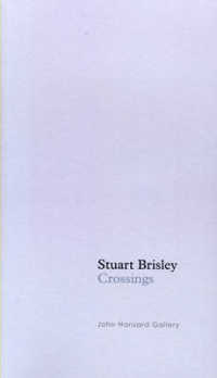 Stuart Brisley - Crossings