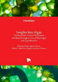 Insights into Algae : Fundamentals, Culture Techniques and Biotechnological Uses of Microalgae and Cyanobacteria
