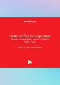 From Conflict to Cooperation : Strategic Approaches to Instrumentalizing Global Peace