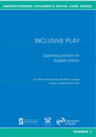 Inclusive Play : Supporting Provision for Disabled Children (Understanding Children's Social Care)