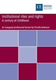 Institutional Rites and Rights : A Century of Childhood (Professorial Lectures)