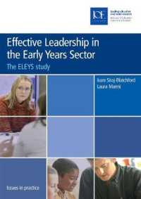 Effective Leadership in the Early Years Sector : The ELEYS Study (Issues in Practice)