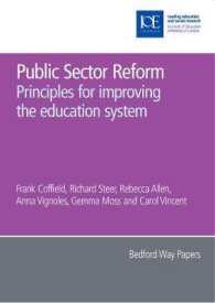Public Sector Reform : Principles for Improving the Education System (Bedford Way Papers)