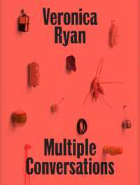 Veronica Ryan: Multiple Conversations