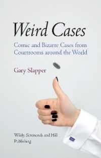 Weird Cases : Comic and Bizarre Cases from Courtrooms around the World