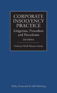 Corporate Insolvency Practice: Litigation， Procedure and Precedents