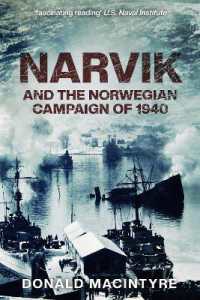 Narvik : And the Norwegian Campaign of 1940 (Captain Macintyre's Naval History of Wwii)