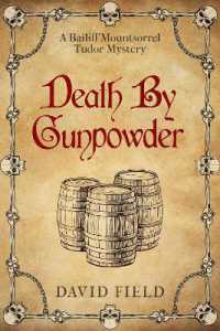 Death by Gunpowder (The Bailiff Mountsorrel Tudor Mysteries)