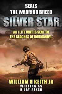 Silver Star : An elite unit is sent to the beaches of Normandy (Seals: the Warrior Breed)