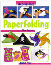 Paperfolding (Step-by-step Children's Crafts Series)