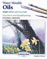 Water Mixable Oils (Step by Step Leisure Arts, 24)