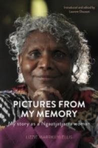Pictures from My Memory : My Story as a Ngaatjatjarra Woman