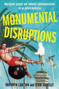 Monumental Disruptions : Aboriginal people and colonial commemorations in so-called Australia