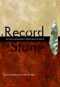 A Record in Stone : The study of Australia's flaked stone artefacts
