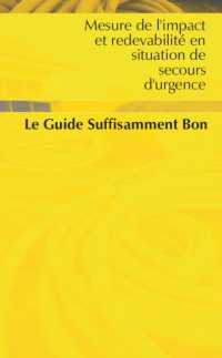Mesure de l'impact et redevabilite en situation de secours d'urgence : le Guide Suffsament Bon (Language Titles - French)